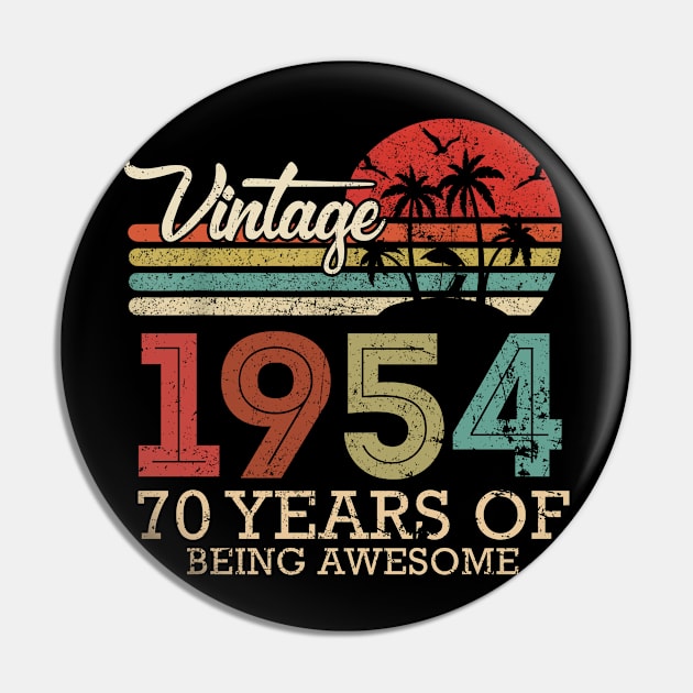 70 YEARS OF BEEING AWESOME 70TH BIRTHDAY Pin by Nonoushop