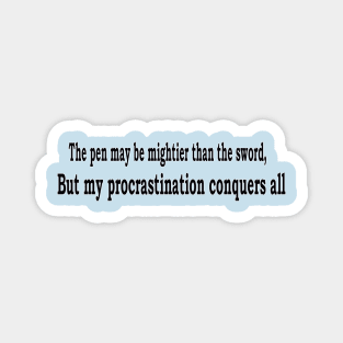 Procrastination Magnet