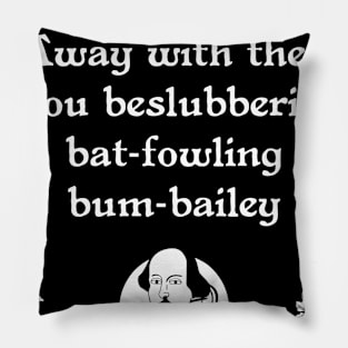Shakespearean Insult Beslubbering Bat-Fowling Tee Pillow