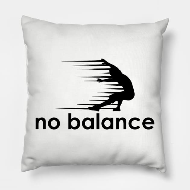 no balance Pillow by Fisal