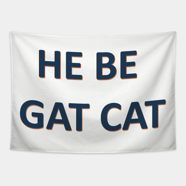 He Be Gat Cat Tapestry by AXOLOTL THE BAND