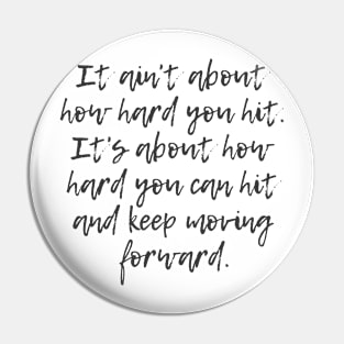 Keep Moving Forward Pin