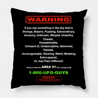 Area 51 - 1-800-UFO-GUYS Pillow