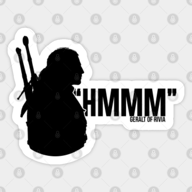 Geralt Of Rivia Hmmm Meme Sticker Teepublic Au