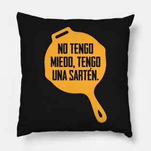 No tengo miendo, tengo una sarten Pillow