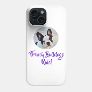 French Bulldogs Rule! Phone Case