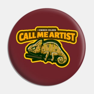 I Owned Colors - Call Me Artist Pin