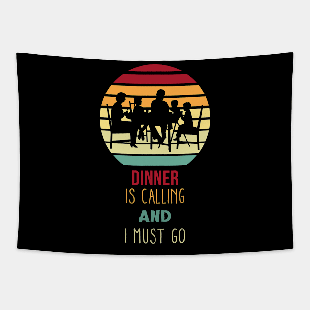 Dinner Is Calling Funny Tapestry by JDaneStore