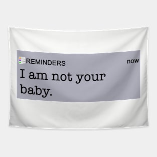 Not Your Baby Tapestry