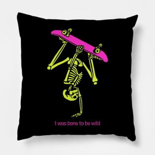 I was bone to be wild Pillow