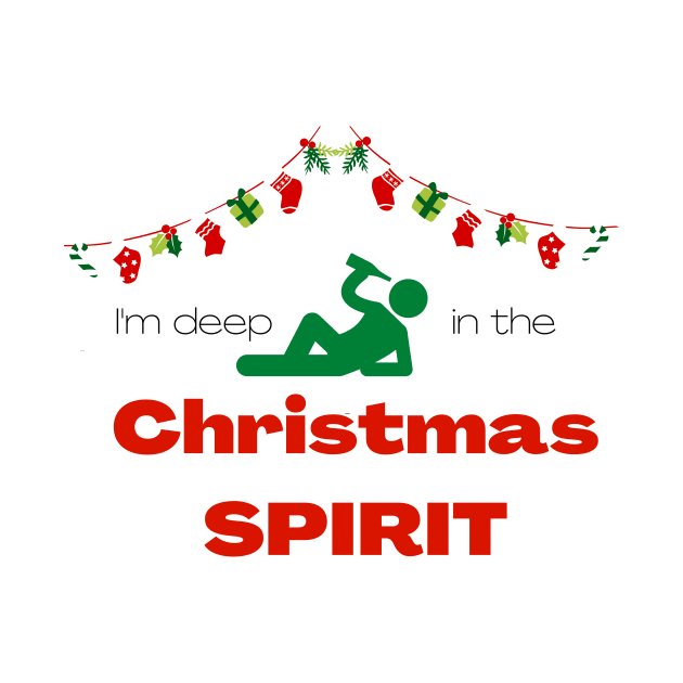 I'm deep in the Christmas spirit by Random Designs