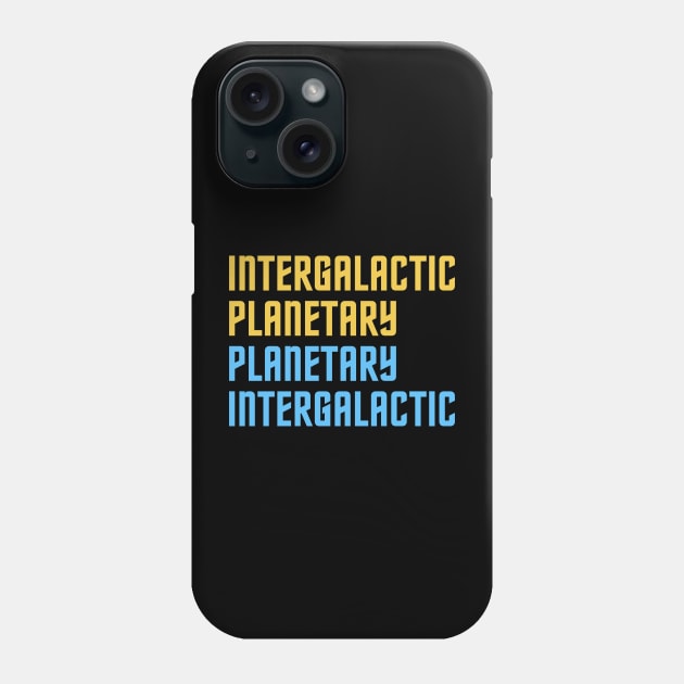 Intergalactic Planetary Phone Case by FrenkMelk
