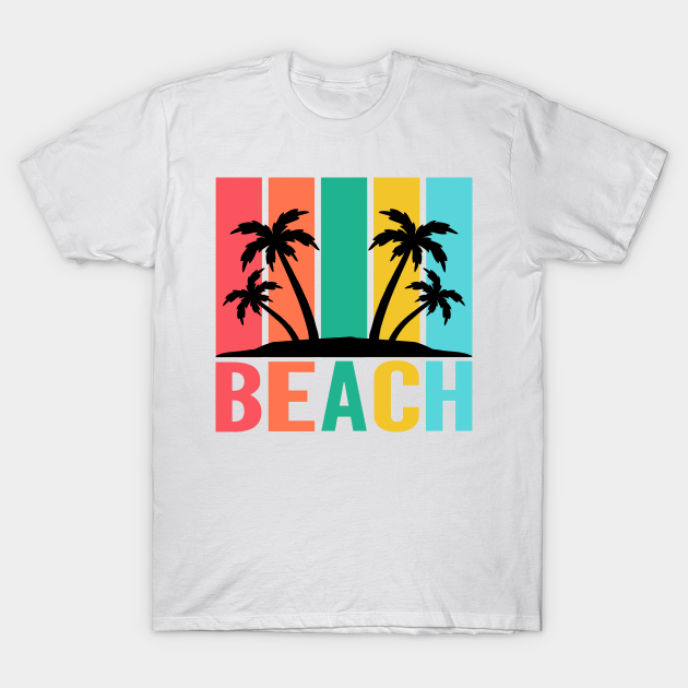 Beach life - Beach Lover - T-Shirt | TeePublic