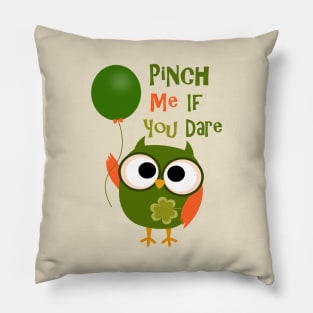 Pinch Me If You Dare Pillow