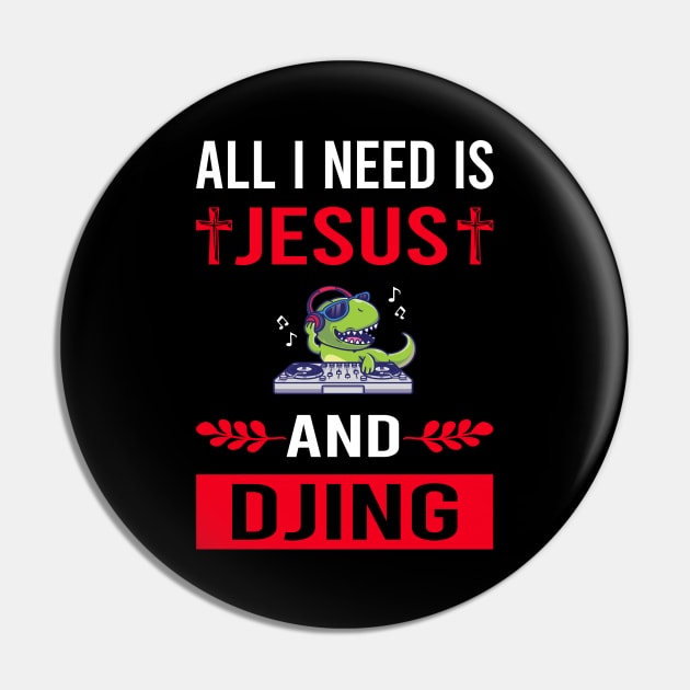 I Need Jesus And Djing DJ Disc Jockey Deejay Pin by Good Day