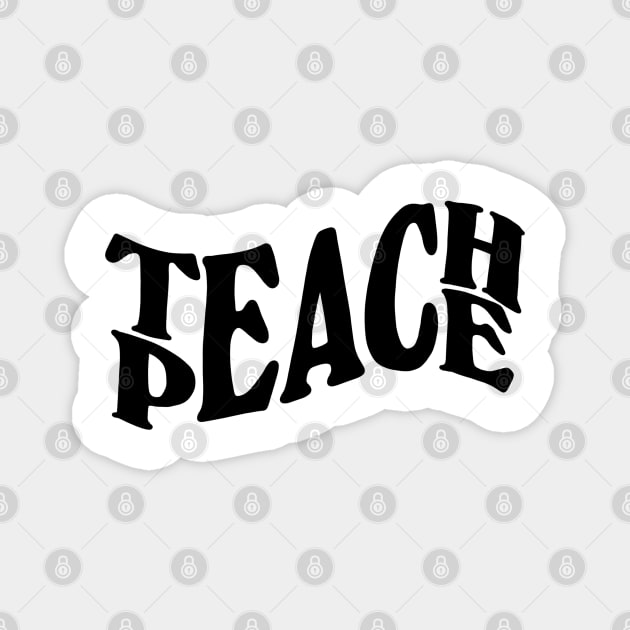 teach peace lettering - black Magnet by smileyfriend