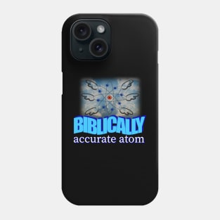 Biblically Accurate Atom Meme Phone Case