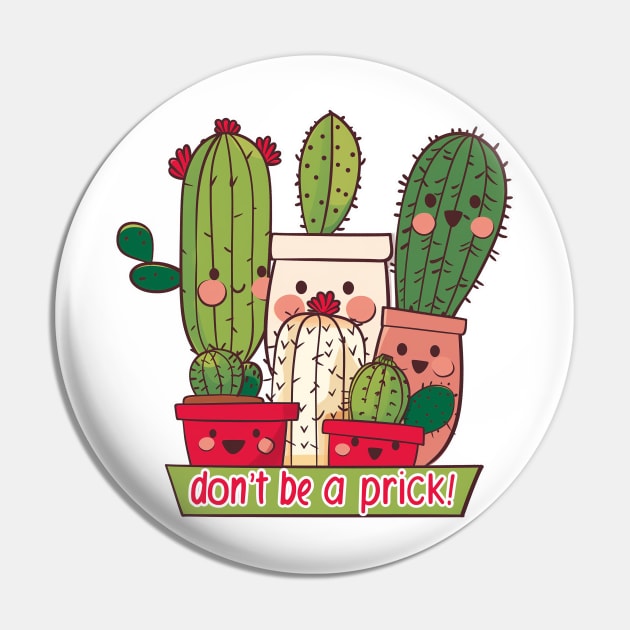 Don't Be A Prick!! 3 Pin by Gypsykiss