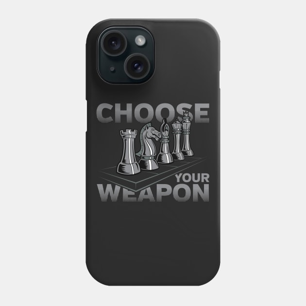 Chess Game Choose Your Weapon Phone Case by RadStar