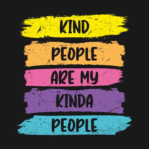 Kind People Are My Kinda People by GShow