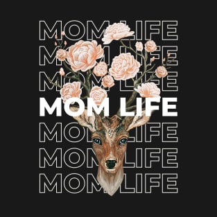 MOM LIFE  DEER T-Shirt