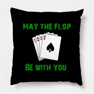 May the flop be with you Pillow