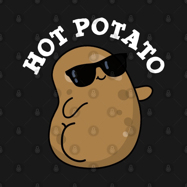 Hot Potato Cute Veggie Pun by punnybone