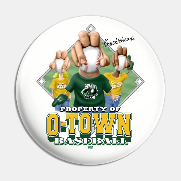 Knucklehead for O Town Baseball Pin by MudgeSportswear