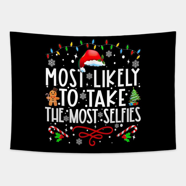 Most Likely To Take The Most Selfies Funny Christmas Tapestry by Vintage White Rose Bouquets