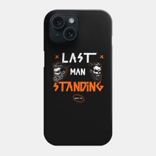 Last Man standing Phone Case