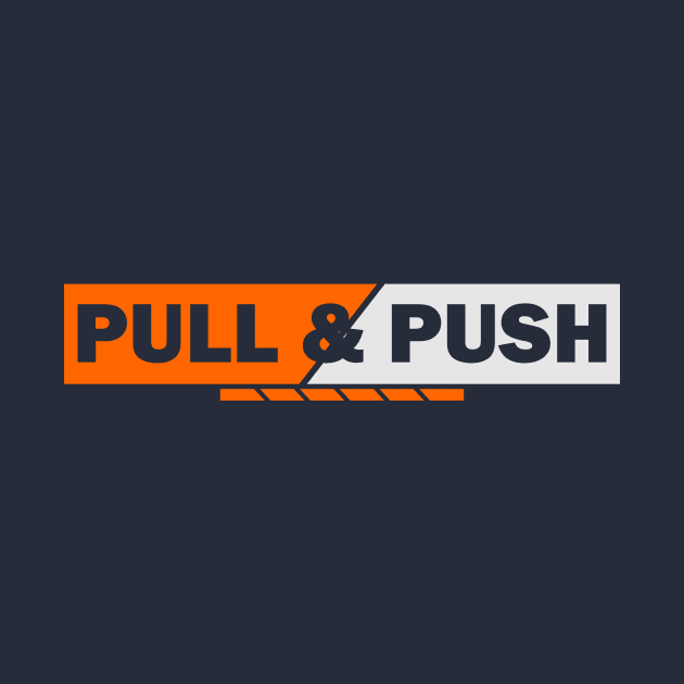 pull and push by CreativeIkbar Prints