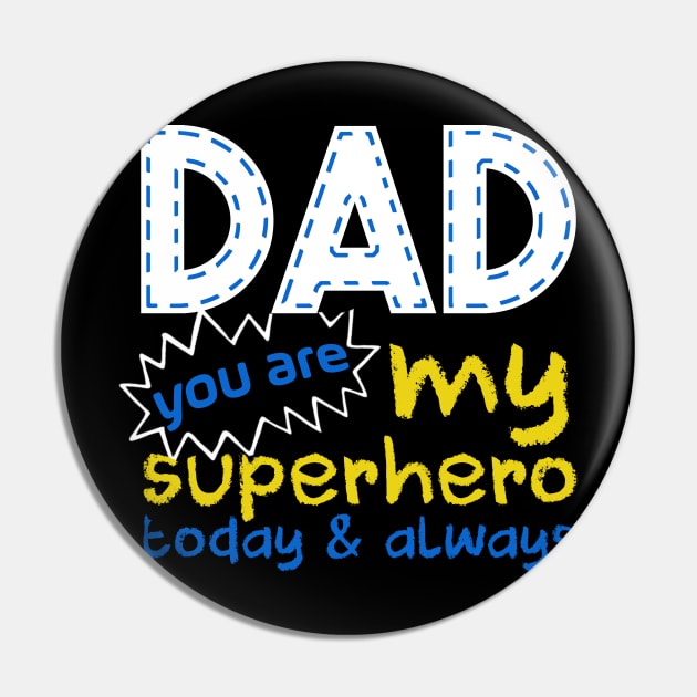 Fathers Day Dad You Are My Favorite Superhero Pin by nhatvv