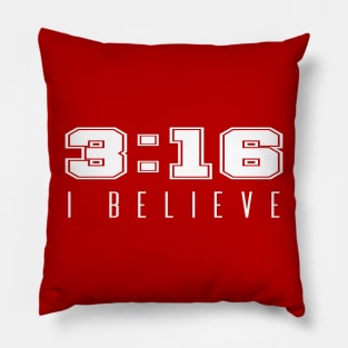 I Believe - John 3:16 | Christian Quotes Pillow