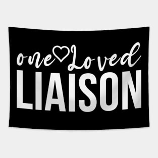 One Loved Liaison Liaison Appreciation Tapestry