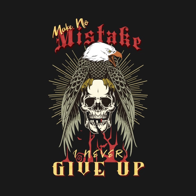 Make No Mistake Never Give Up Inspirational Quote Phrase Text by Cubebox