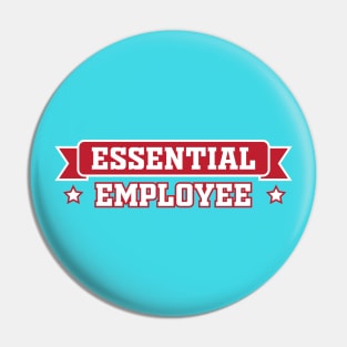 essential employee Pin