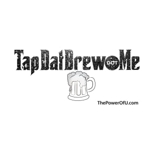 TapDatBrew.Me T-Shirt