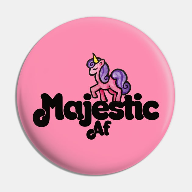 Majestic AF Pin by bubbsnugg