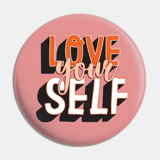 Love Yourself Pin