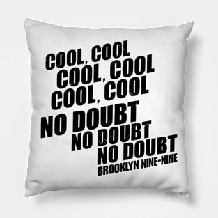 Brooklyn 99 Merch Brooklyn Nine Nine No Doubt Pillow