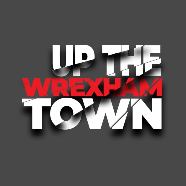 Wrexham up the town by DnJ Designs