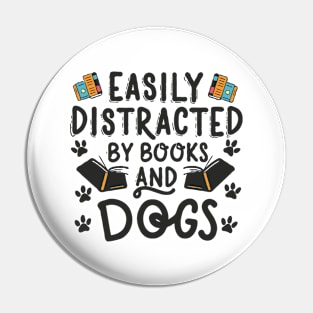 Easily Distracted By Books And Dogs. Funny Dog Pin