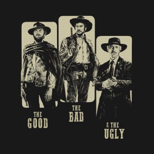 The Good, the Bad and the Ugly T-Shirt