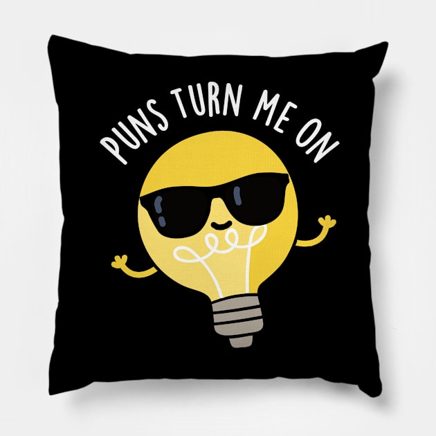 Puns Turn Me On Cute Light Bulb Pun Pillow by punnybone