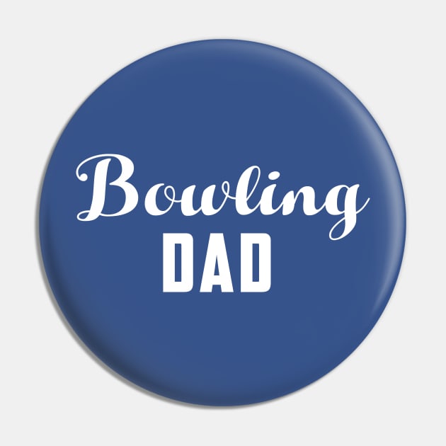 Bowling Dad Pin by AnnoyingBowlerTees