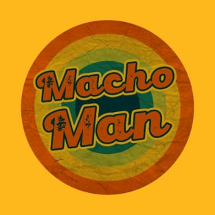 macho man T-Shirt