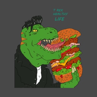 t rex heathy life T-Shirt