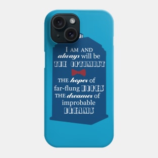 11th Doctor Optimist Quote Phone Case