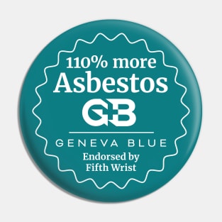 110% More Asbestos Pin