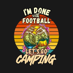 FOOTBALL AND CAMPING DESIGN VINTAGE CLASSIC RETRO COLORFUL PERFECT FOR  FOOTBALL PLAYER AND CAMPERS T-Shirt